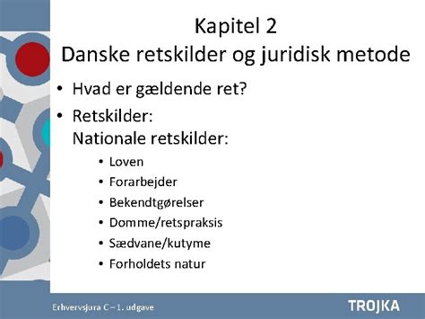 Kapitel 2 Danske Retskilder Og Juridisk Metode Hvad