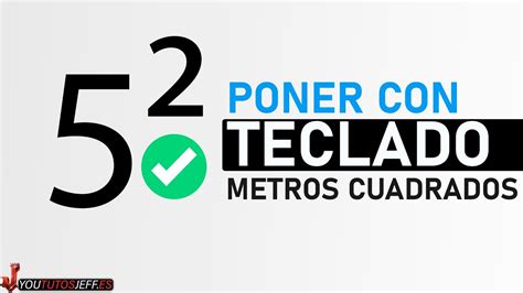 Poner Metros Cuadrados Con El Teclado Youtube