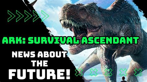 Ark Survival Ascendant Huge News Drop The Future Of Ark Survival