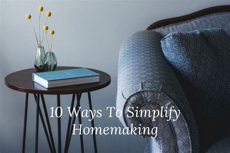 10 Amazing Ways To Simplify Homemaking Simple Inspired Blog