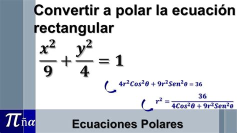 Transformación de una ecuación rectangular a polar ejemplo 9 YouTube