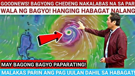 JUST IN BAGONG BAGYO PAPARATING NA BAGYONG CHEDENG Nakalabas Na Ng