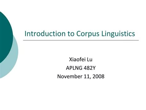 Ppt Introduction To Corpus Linguistics Powerpoint Presentation Free