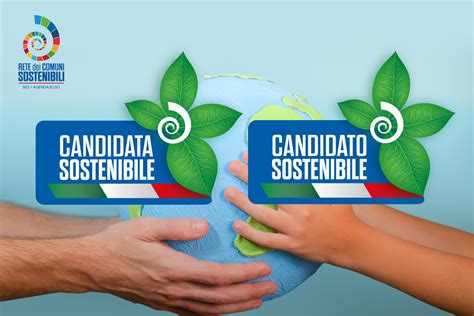 Rete Dei Comuni Sostenibili Candidata E Candidato Sostenibile