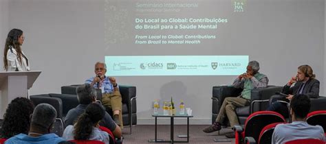 Cidacs Semin Rio Do Local Ao Global Como A Sa De Mental Impactada