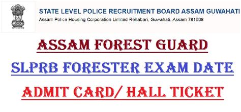 Assam Forest Guard Admit Card 2022 Slprb Forester Exam Date