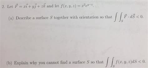 Solved Let F Xi Yj Zk And Let F X Y Z X Eyz A Chegg