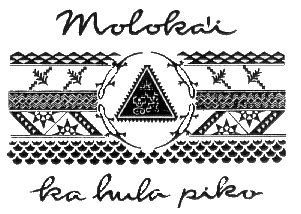 Molokai, Hawaii - History and Culture on The Most Hawaiian Island.