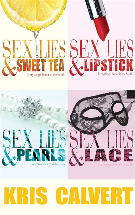 Sex And Lies Series Box Set Books 1 4 Kindle Edition By Calvert