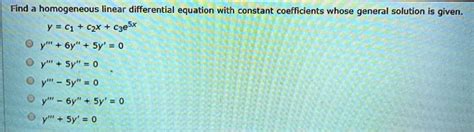 Solved Find Homogeneous Linear Differential Equation With Constant