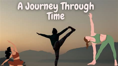 Unraveling Yoga A Journey Through Time Youtube