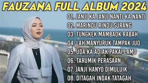 FAUZANA LAGU MINANG TERBARU FULL ALBUM TERPOPULER 2024 Janji Ka