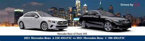 2021 Mercedes Benz A 220 4matic Vs 2021 Mercedes Benz C 300 4matic Mercedes Benz Of Cherry Hill