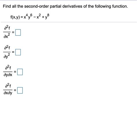 Solved Find All The Second Order Partial Derivatives Of