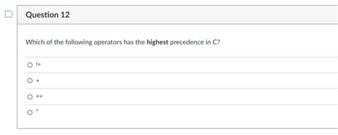 Solved Question 12 Which Of The Following Operators Has The