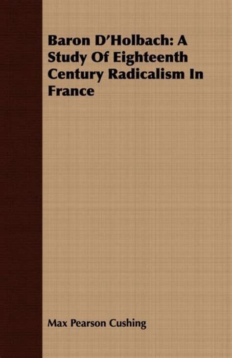 Baron D'Holbach | 9781406718560 | Max Pearson Cushing | Boeken | bol.com