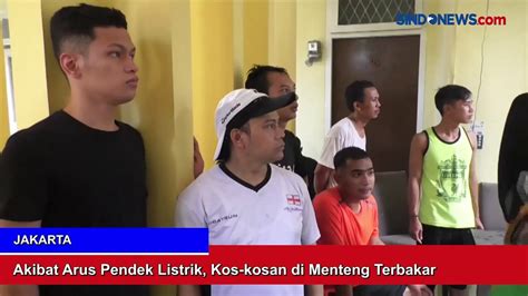 Kebakaran Kos Kosan Di Jakarta Pusat Api Berasal Dari Sebuah Gudang