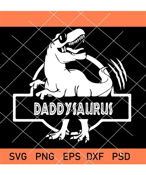 Daddysaurus Svg Daddysaurus Rex Svg Dad T Rex Svg Daddy Dinosaur Svg