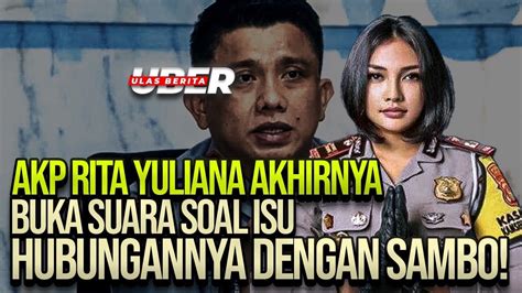 Akp Rita Yuliana Akhirnya Buka Suara Soal Isu Hubungannya Dengan Sambo