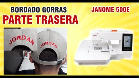 C Mo Bordar Gorras En La Parte Trasera Con Bordadora Casera Janome E