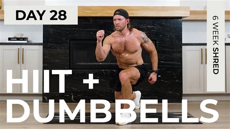 Hiit With Dumbbells 30 Min Full Body Emom Workout 6 Week Shred Day 28