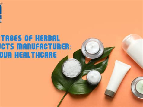 The Rising Demand Of Herbal Product Manufacturers In India Maxnova