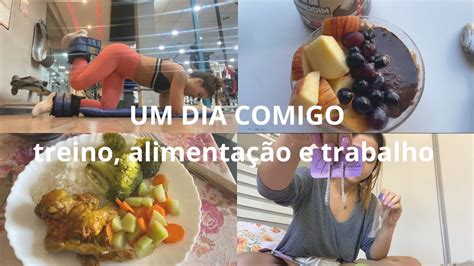 Vlog Um dia comigo Treino alimentação trabalho YouTube