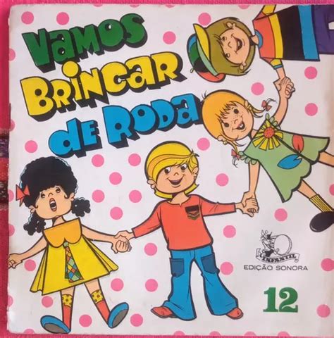 Compacto Vamos Brincar De Roda Edi O Sonora Infantil Mercadolivre