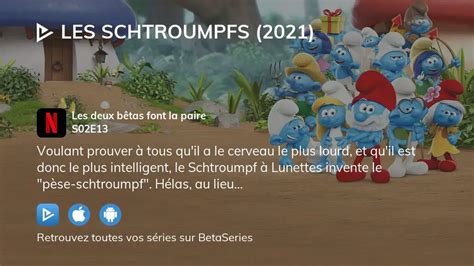 Où regarder Les Schtroumpfs 2021 saison 2 épisode 13 en streaming