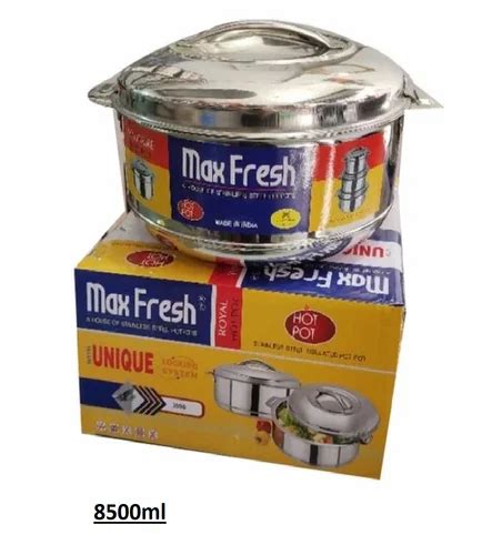 Ml Max Fresh Stainless Steel Hot Pot Size Cm Capacity Ml At Rs Piece In Indore