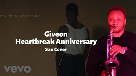 Giveon Heartbreak Anniversary Sax Cover YouTube