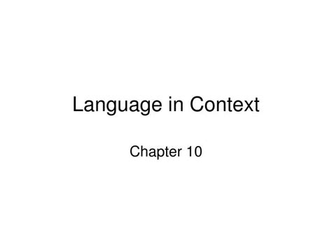 Ppt Language In Context Powerpoint Presentation Free Download Id