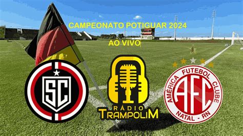 AO VIVO Santa Cruz x América Campeonato Potiguar 2024 Final do 2º