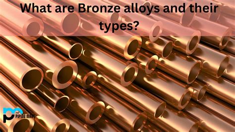 What Are Bronze Alloys And Their Types