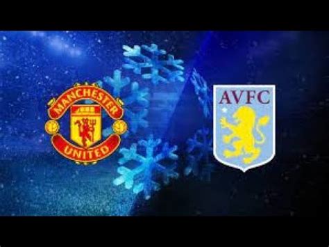 United Vs Villa Live Watchalong Youtube