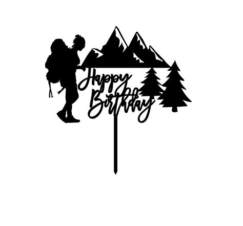 Happy Birthday Hiking Cake Topper Svg Birthday Party Svg Mountains