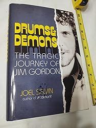 Drums Demons The Tragic Journey Of Jim Gordon Selvin Joel