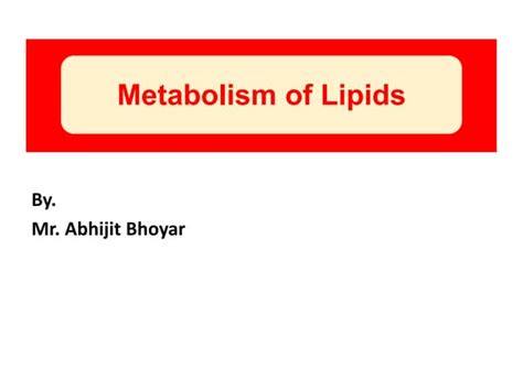 LIPIDS- Metabolism of Lipids.pptx