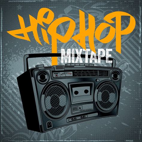 Hip Hop Mixtape Compilation By Various Artists Spotify