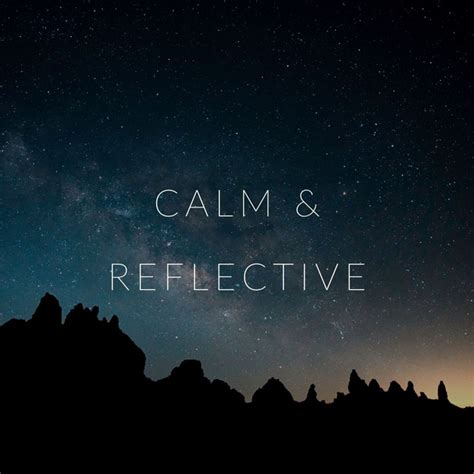 Calm & Reflective - playlist by jonathanrapson18 | Spotify