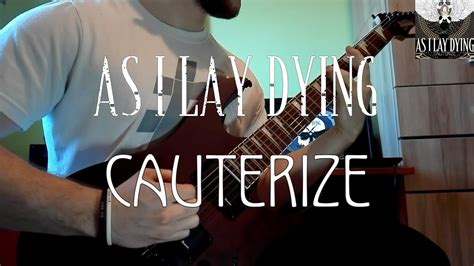 As I Lay Dying Cauterize GUITAR COVER SOLO YouTube