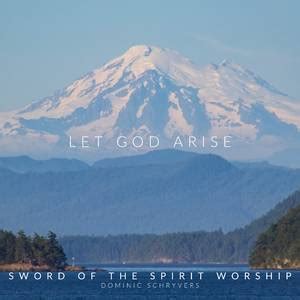 Let God Arise - Sword of the Spirit Worship