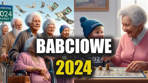 Babciowe 2024 Uchwalone Kto dostanie pieniądze YouTube