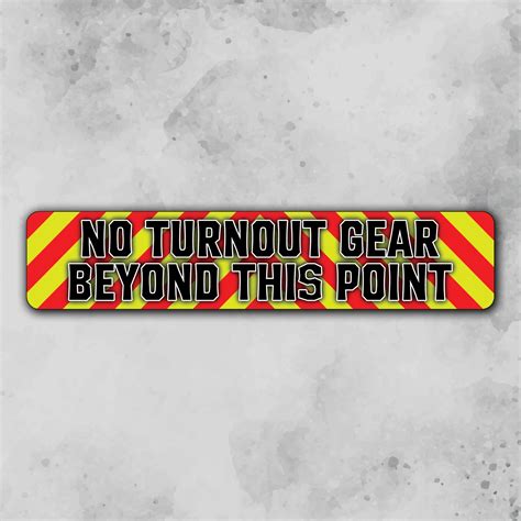 No Turnout Gear Beyond This Point Metal Sign – Taylor's Tins