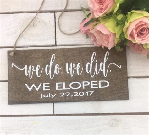 We Do We Did We Eloped Wedding Date Sign 12x 55 Etsy