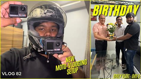 Sir Ka Birthday Celebration New Moto Vlogging Setup Daily Vlog Day