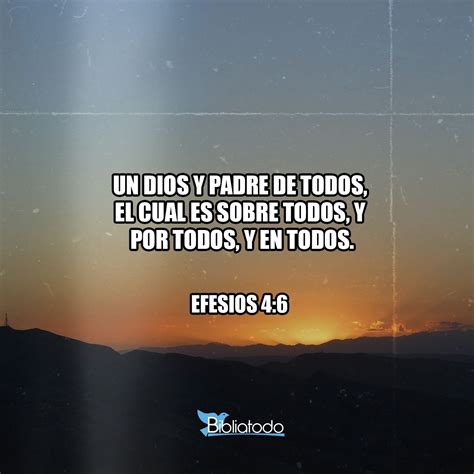 Efesios 4 6 RV1960 Un Dios Y Padre De Todos El Cual Es Sobre Todos