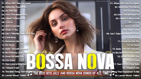 The Best Bossa Nova Covers 2023 Unforgettable Jazz Bossa Nova Songs