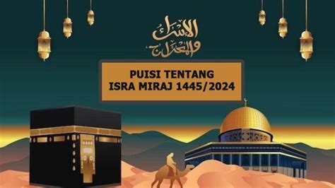 15 Contoh Puisi Isra Miraj 2024 Pendek dan Singkat untuk Anak SD/SMP ...