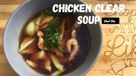 Chicken Clear Soup Chicken Soup Chinese Restaurant Style Chinese